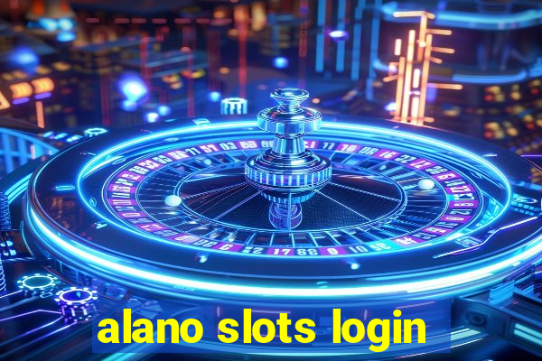 alano slots login